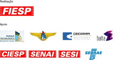 Realização: Fiesp | Apoio: Parque Tecnológico S.J.Campos, ITA, Cecompi, Ciesp, Senai e Sesi